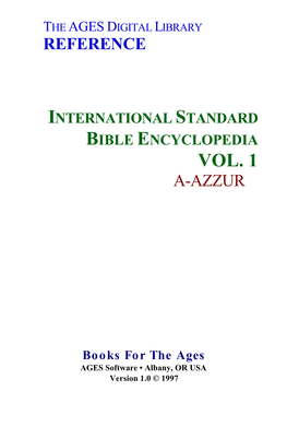 International Standard Bible Encyclopedia Vol. 1 A-Azzur