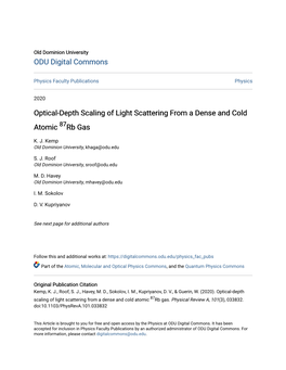 Optical-Depth Scaling of Light Scattering from a Dense and Cold Atomic 87Rb Gas