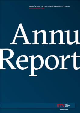 BANK FÜR TIROL UND VORARLBERG AKTIENGESELLSCHAFT ANNUAL REPORT 2019 Annual Report Contents