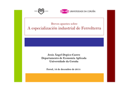 A Especialización Industrial De Ferrolterra