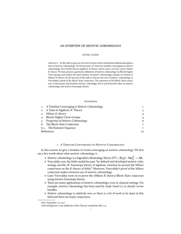 Theoretic Timeline Converging on Motivic Cohomology, Then Briefly Discuss Algebraic 퐾-Theory and Its More Concrete Cousin Milnor 퐾-Theory