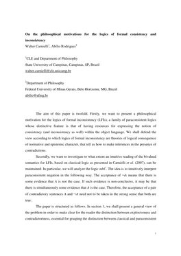 On the Philosophical Motivations for the Logics of Formal Consistency and Inconsistency Walter Carnielli 1, Abílio Rodrigues 2