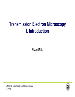 Transmission Electron Microscopy I. Introduction