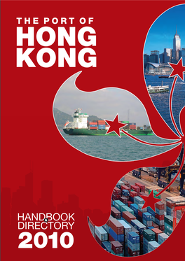 The Port of Hong Kong Recorded Double-Digit Growth in the First Half of 2010, Signalling the Begin- Ning of a Recovery Path