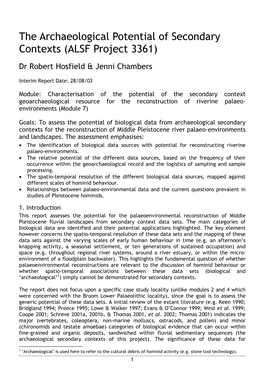 The Archaeological Potential of Secondary Contexts (ALSF Project 3361) Dr Robert Hosfield & Jenni Chambers