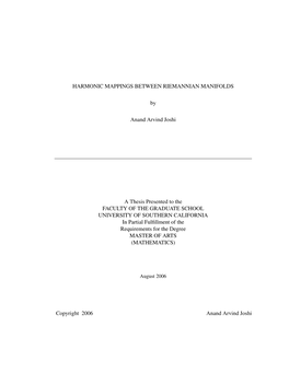 HARMONIC MAPPINGS BETWEEN RIEMANNIAN MANIFOLDS by Anand Arvind Joshi a Thesis Presented to the FACULTY of the GRADUATE SCHOOL UN