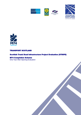 (STRIPE) M74 Completion Scheme One Year After Opening Evaluation