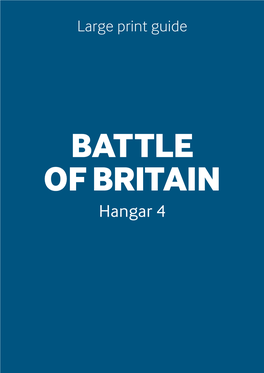 Hangar 4 the Battle of Britain Was One of the Major Turning Points of the Second World War