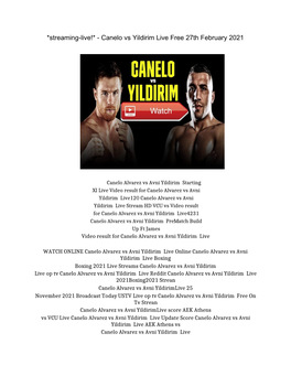 *Streaming-Live!* - Canelo Vs Yildirim Live Free 27Th February 2021