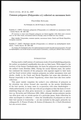 Common Polypores (Polyporales S.L) Collected on Uncommon Hosts