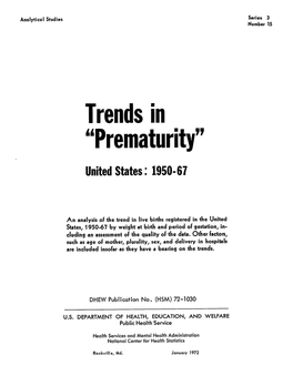 Trends in “Prematurity” United States: 1950-67