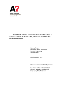 Keilaniemi Tunnel and Towers Planning Case. a Perspective of Adaptations, Systems Analysis and Path Dependence