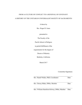 FROM a CULTURE of CONFLICT to a RENEWAL of COVENANT: a HISTORY of the UNITARIAN UNIVERSALIST SOCIETY of SACRAMENTO a Thesis By