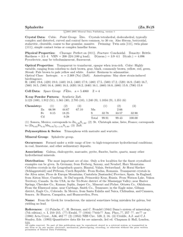 Sphalerite (Zn, Fe)S C 2001-2005 Mineral Data Publishing, Version 1 Crystal Data: Cubic