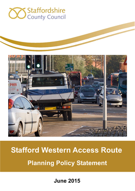 Stafford Western Access Route Planning Policy Statement