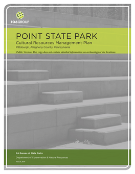 POINT STATE PARK Cultural Resources Management Plan Pittsburgh, Allegheny County, Pennsylvania