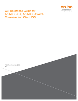 CLI Reference Guide for Arubaos-CX, Arubaos-Switch, Comware and Cisco IOS