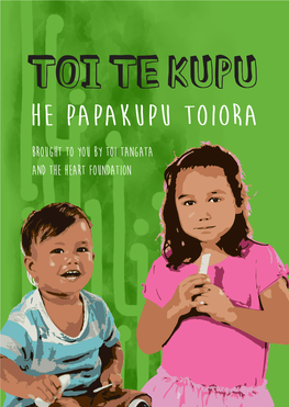 Toi Te Kupu He Papakupu Toiora Brought to You by Toi Tangata and the Heart Foundation Foreword
