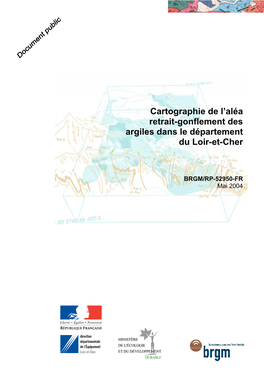 Cartographie De L'aléa Retrait-Gonflement Des Argiles Dans Le Département Du Loir-Et-Cher