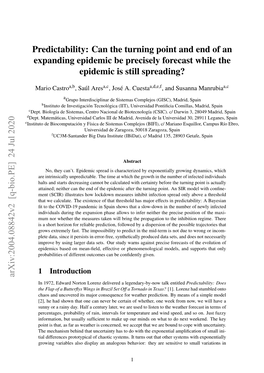 Predictability: Can the Turning Point and End of an Expanding Epidemic Be Precisely Forecast While the Epidemic Is Still Spreading?