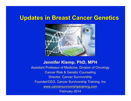 Updates in Breast Cancer Genetics