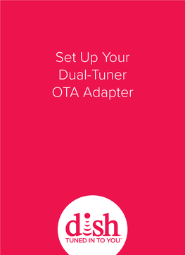 Set up Your Dual-Tuner OTA Adapter