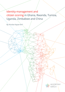 Identity-Management and Citizen Scoring in Ghana, Rwanda, Tunisia, Uganda, Zimbabwe and China