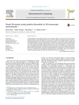 Visual 3D Motion Acuity Predicts Discomfort in 3D Stereoscopic Environments Q ⇑ Brian Allen 1, Taylor Hanley 1, Bas Rokers ,1, C