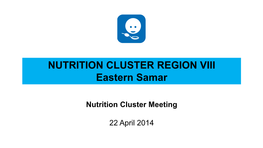 Nutrition Cluster Meeting 22 April 2014