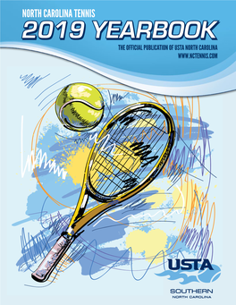 2019 YEARBOOK the OFFICIAL PUBLICATION of USTA NORTH CAROLINA in 2018
