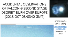 Accidental Observations of Falcon-9 Second Stage Deorbit Burn Over