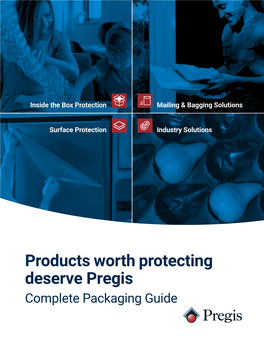 Products Worth Protecting Deserve Pregis Complete Packaging Guide Contents Inflatable Packaging