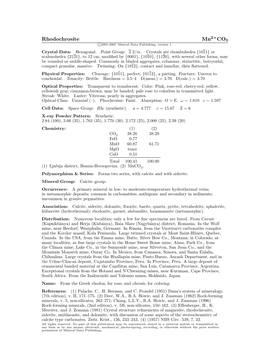 Rhodochrosite Mn CO3 C 2001-2005 Mineral Data Publishing, Version 1 Crystal Data: Hexagonal