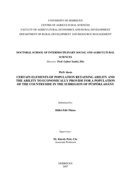 Certain Elements of Population Retaining Ability and the Ability to Economically Provide for a Population of the Countryside in the Subregion of Püspökladány