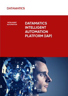 Datamatics Intelligent Automation Platform (Iap)