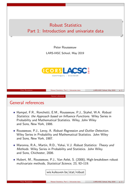 Robust Statistics Part 1: Introduction and Univariate Data General References