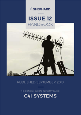 ISSUE 12 C4ISH-12 OFC+Spine.Indd 1 SATCOM ON-THE-MOVE-SOLUTIONS CONNECT, COLLABORATE, COMMUNICATE