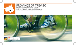 Montello Cycling Loop and Connecting Link Roads the Most Bike-Friendlyla Provincia Province Piu’ in Ciclisticaitaly D’Italia