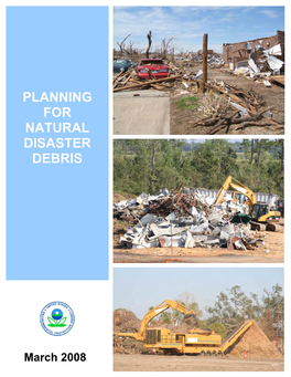 Planning for Natural Disaster Debris, March 2008