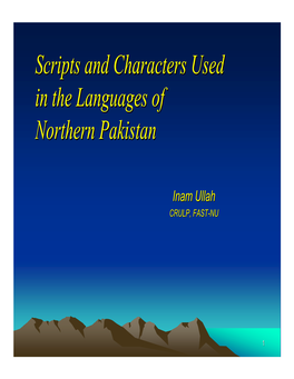 Scripts and Characters Used in the Languages of Northern Pakistan