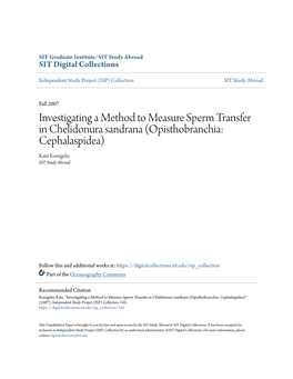 Investigating a Method to Measure Sperm Transfer in Chelidonura Sandrana (Opisthobranchia: Cephalaspidea) Kate Kunigelis SIT Study Abroad
