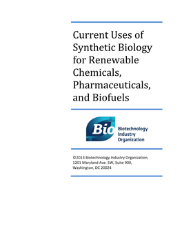Current Uses of Synthetic Biology for Renewable Chemicals, Pharmaceuticals, and Biofuels