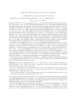 Math 396. Orientations on Bundles and Manifolds 1. Orientation Atlases and Orientation Forms Recall That an Oriented Trivializin