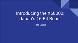 Introducing the X68000: Japan's 16-Bit Beast