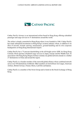 Cathay Pacific Airways Is an International Airline Based in Hong Kong Offering Scheduled Passenger and Cargo Services to 51 Destinations Around the World