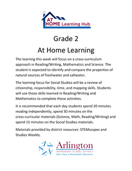 Grade 2 at Home Learning the Learning This Week Will Focus on a Cross-Curriculum Approach in Reading/Writing, Mathematics and Science