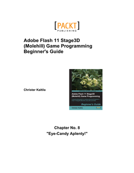 Chapter 4, Basic Shaders: I Can See Something! in This Chapter, We Learn About Programming Shaders Using AGAL and Adding Text to the Display