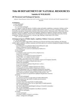 Title 08 DEPARTMENT of NATURAL RESOURCES Subtitle 03 WILDLIFE .08 Threatened and Endangered Species