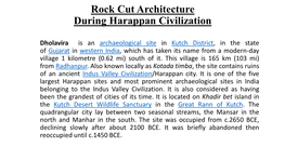 Rock Cut Architecture During Harappan Civilization