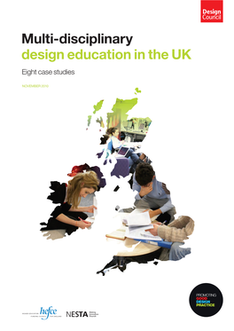 Multi-Disciplinary Design Education in the UK Eight Case Studies